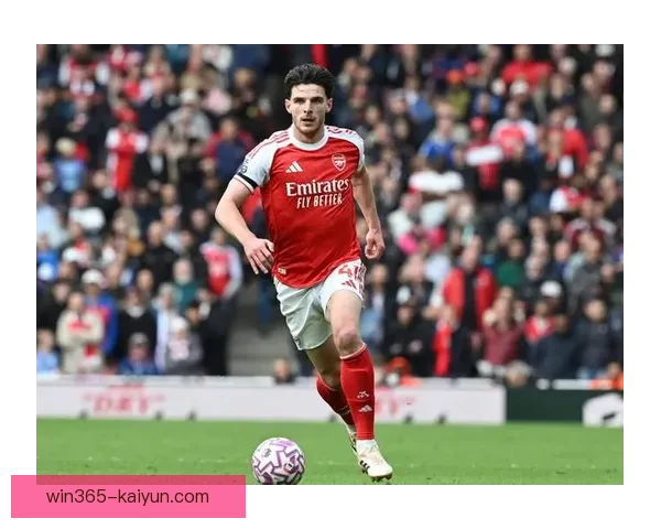 赖斯中场能力持续提升，成为英超赛季值得关注的关键球员。