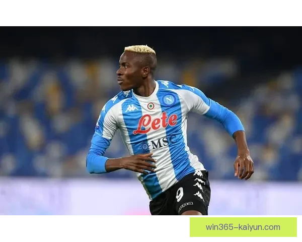 奥斯梅恩本赛季状态回暖，进攻表现持续提升关注